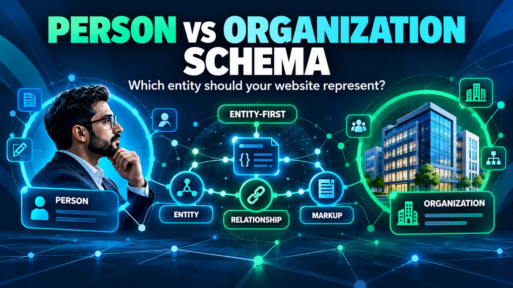 Person Schema vs Organization Schema comparison for websites